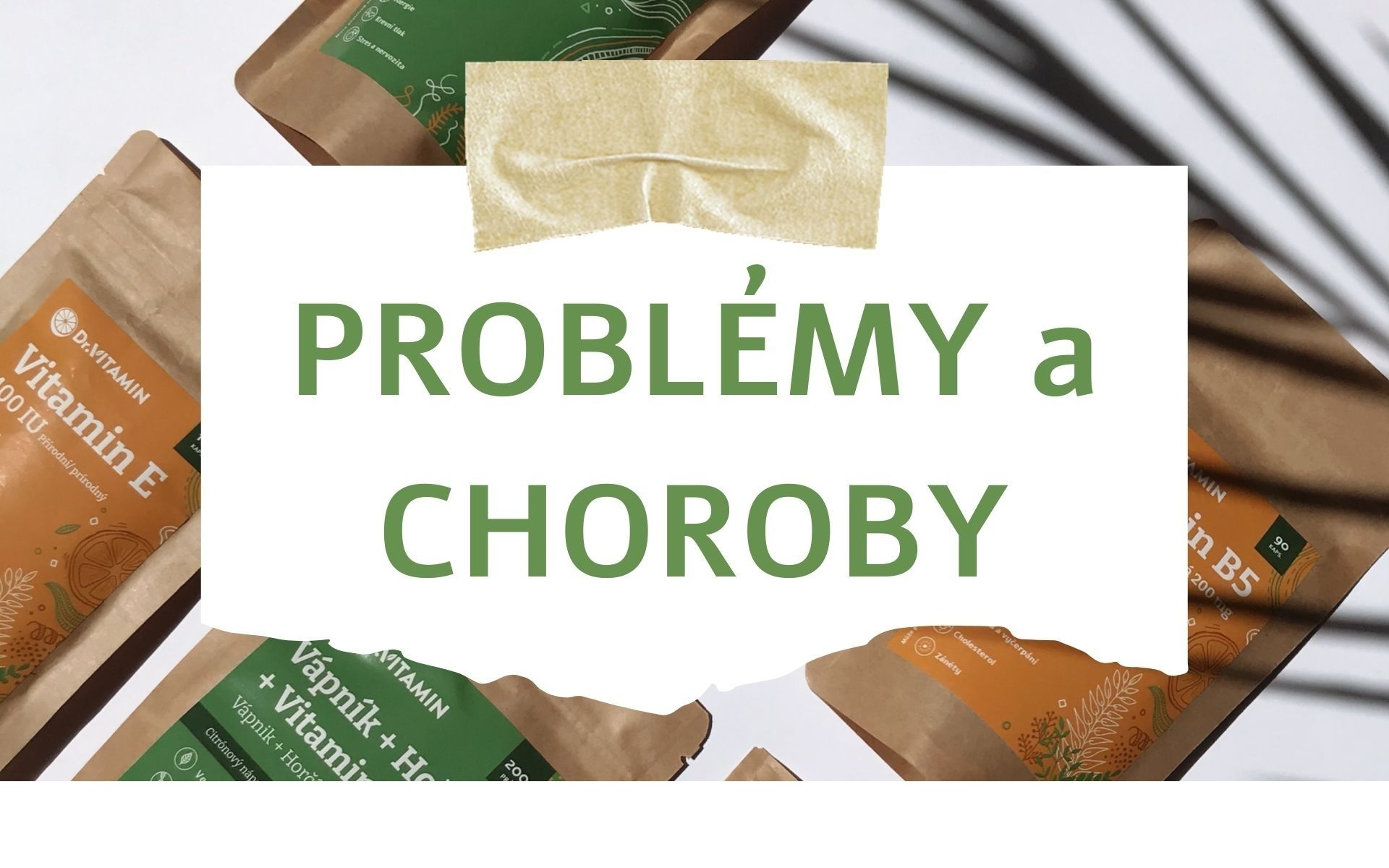 Problémy a choroby